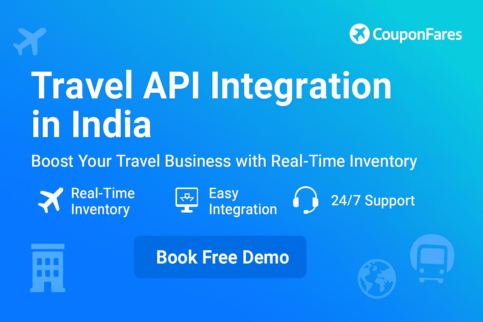 Travel API Integration in India | Flight, Hotel & Bus APIs – CouponFares